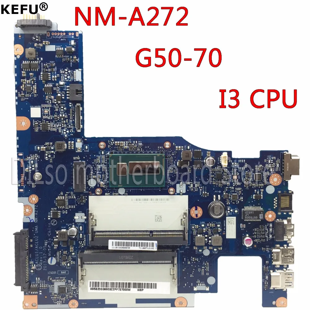 KEFU ACLU1/ACLU2 NM-A272 материнская плата для ноутбука Lenovo G50-70 Z50-70 G50-70M i3 ЦП тест оригинал |