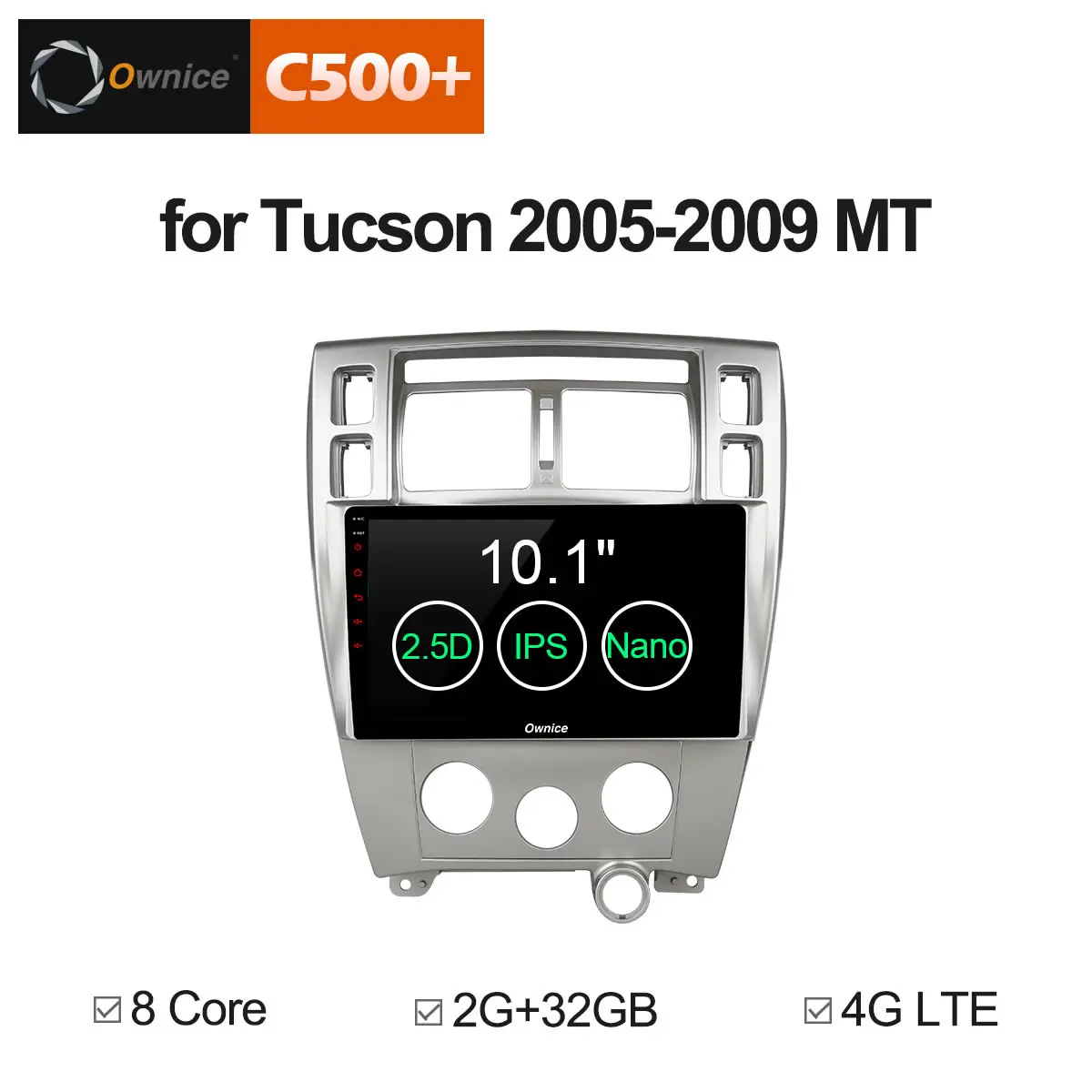 

Ownice C500+ G10 Android 8.1 10.1" Car Radio FM Bluetooth GPS Multimedia 2005 - 2009 For Hyundai Tucson OBD2 WiFi video 4G LTE