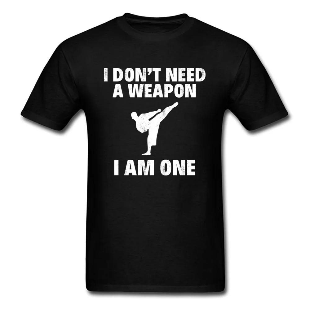 Printed Unique Men T Shirts Dominant Summer Short Sleeve Crew Neck Cotton T Shirt Europe Tops & Tees Wholesale I DONT NEED A WEAPON. I AM ONE black