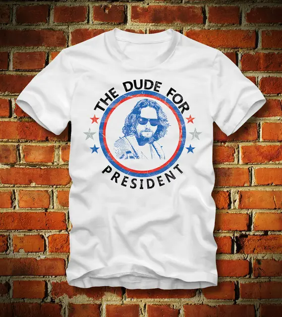 Best Offers T SHIRT THE DUDE FOR PRESIDENT THE BIG LEBOWSKI RETRO BOWLING JESUSCartoon t shirt men Unisex New Fashion tshirt free shipping