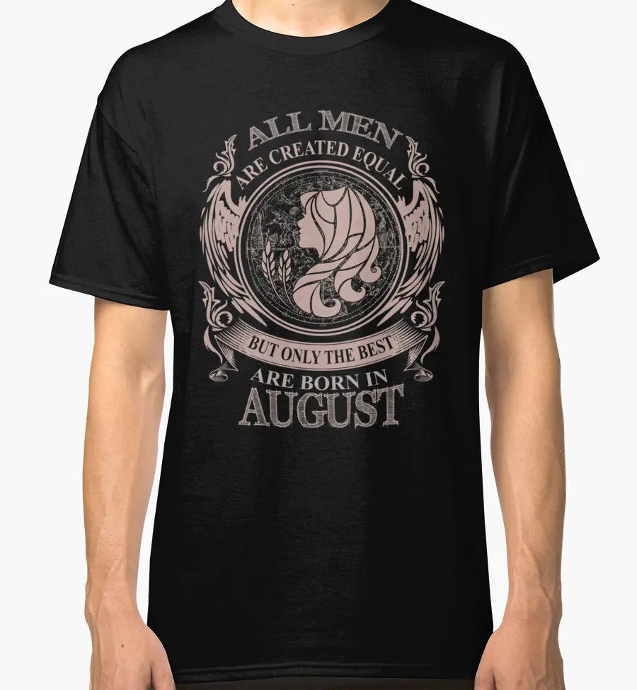 Summer New Cotton T Shirt Printing Men Gift For Are Born In August O-Neck Short-Sleeve | Мужская одежда