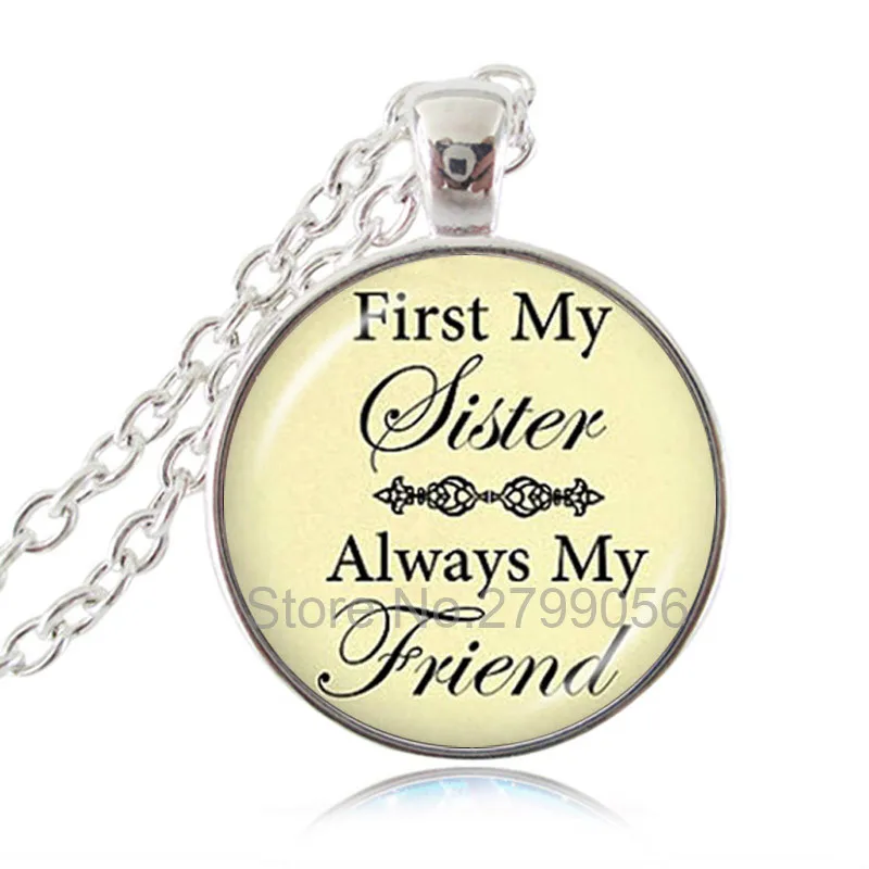 Ожерелье с надписью Sister First My Always Friend подвеска Sister's Love ювелирное изделие колье