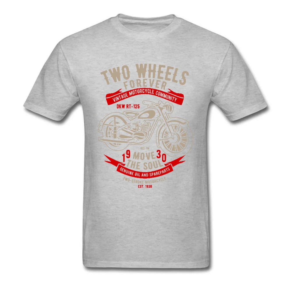 Tees Two-Wheels-Forever-Motorcycle T-shirts Father Day Funky Design Short Sleeve All Cotton Round Neck Mens T Shirt Design Two-Wheels-Forever-Motorcycle grey