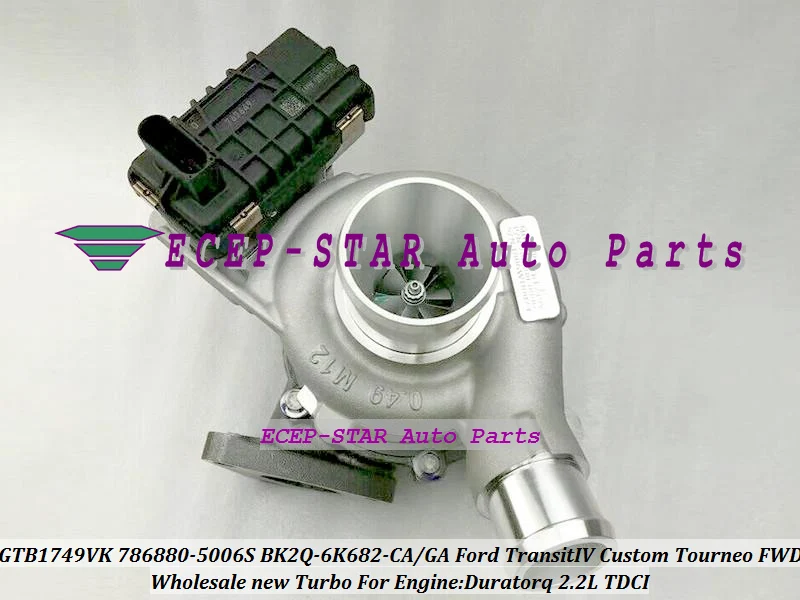 Turbo GTB1749VK 786880 786880-5006S BK2Q-6K682-CA BK2Q-6K682-GA 1741779 For Ford Transit IV Custom Tourneo FWD Duratorq 2.2L TDC (3)
