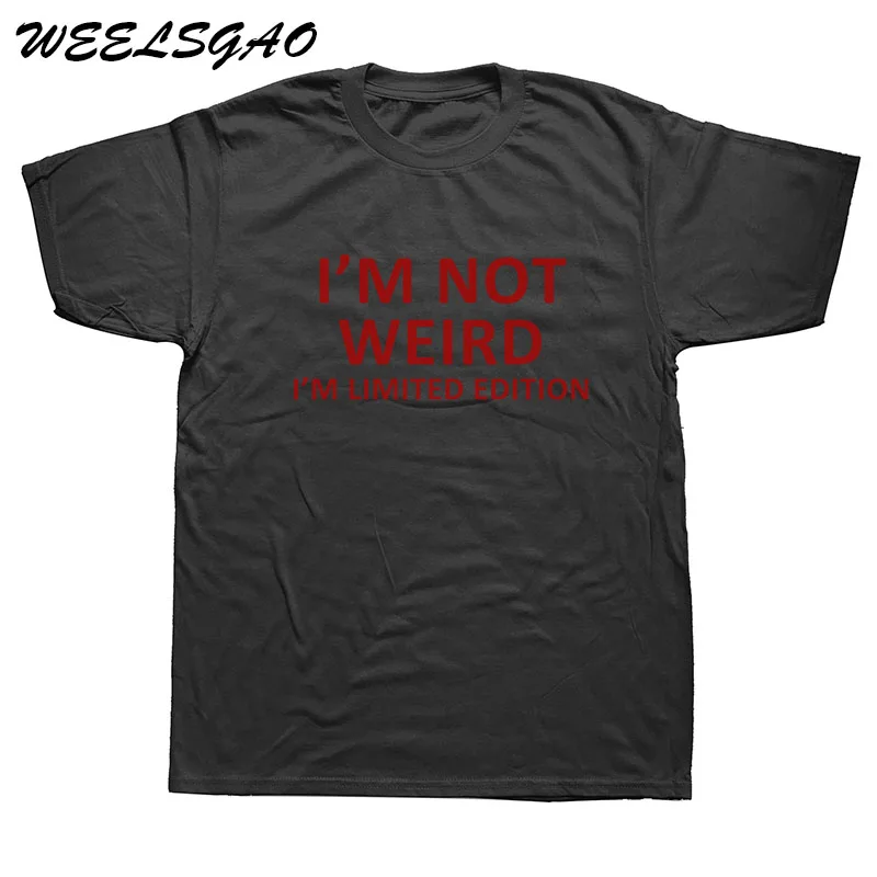 WEELSGAO I'm Not Weird I'm limited edition забавная футболка с компьютерным юмором футболка для мужчин - Цвет: gray