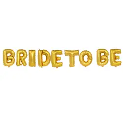 9 шт./компл. 16 дюймов To Be Bride буквы Фольга шары для Свадебные Обручение курица вечерние сувениры декоры цвета: золотистый, серебристый