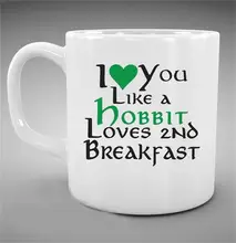 El señor de los anillos de la Taza (2 lados de impresión) te quiero como un hobbit ama segundo desayuno, LOTR hobbit taza de café tazas de Té Taza