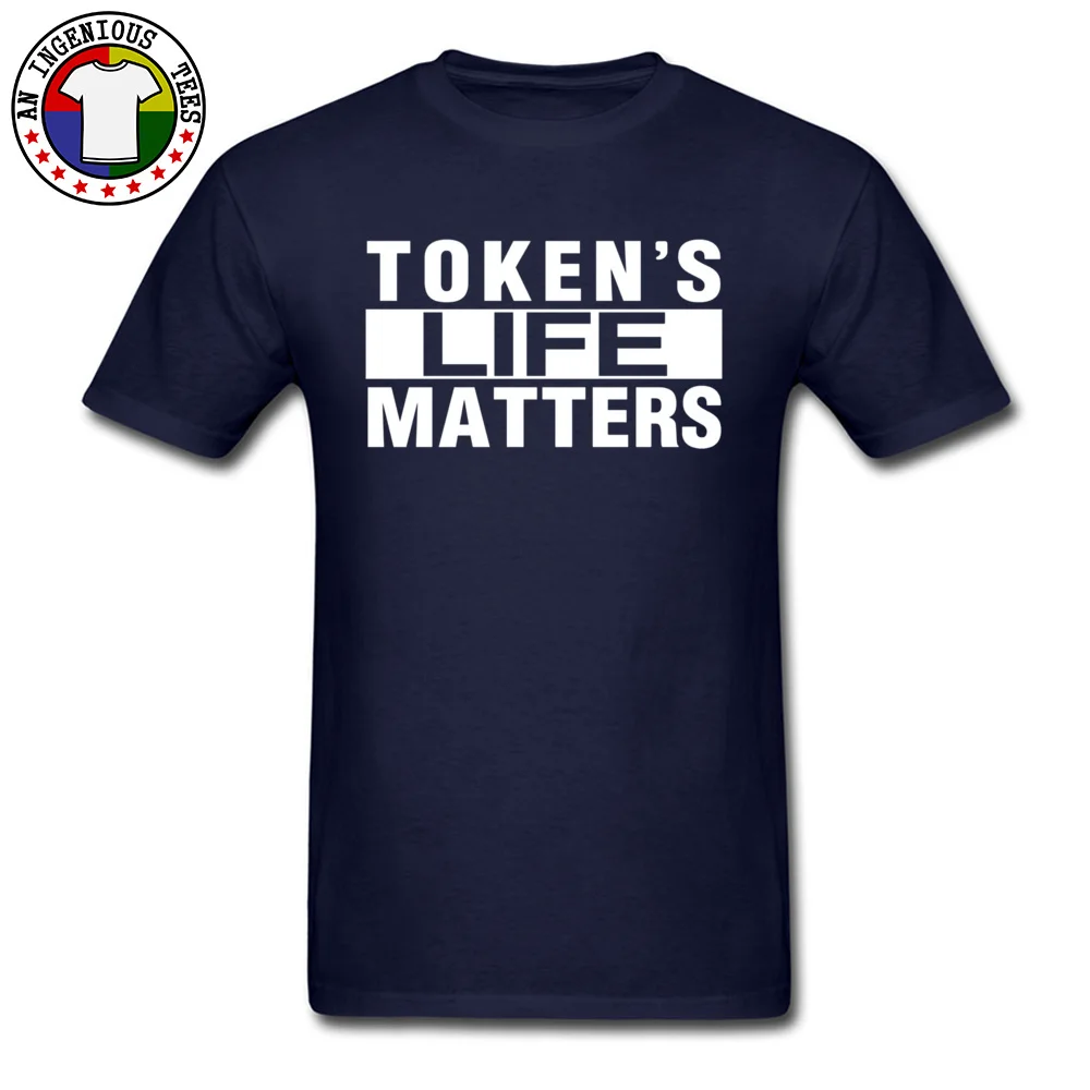 Tops Shirt Party Summer Autumn Cheap Casual Short Sleeve 100% Cotton O Neck Men T Shirts Casual Tee-Shirt Wholesale TOKENS LIFE MATTERS Cartmans Shirt 6690 navy