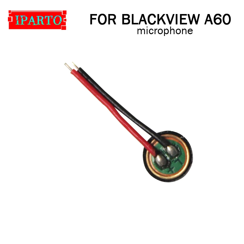 BLACKVIEW A60 микрофон 100% Новый оригинальный запасные аксессуары для мобильного