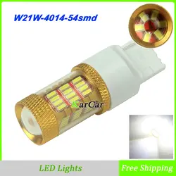 Новое поступление 650lm 4014 54smd W21W Светодиодный светильник тумана Фары заднего хода, t20 Светодиодные стоп-Stop 7440 автомобиль сзади хвост лампы