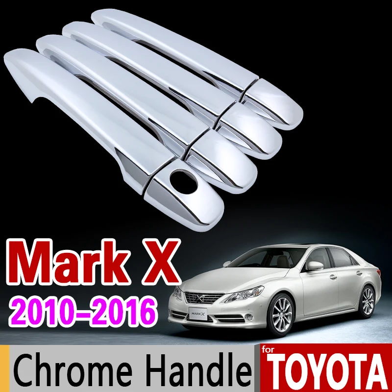 Набор хромированных накладок на ручки для Toyota Mark X 2010 2016 отделки 2011 2012 2013 2014 2015