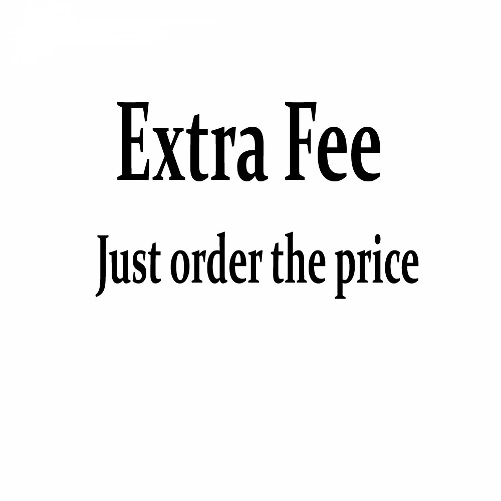 

Extra Fee Shipping Fee