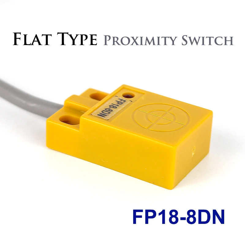 

1Pc/Lot FP18-8DN Flat Type Proximity Switch ABS Shell Waterproof NPN Open Switch