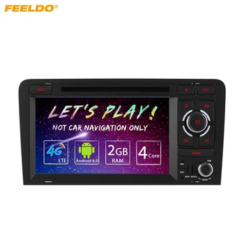 

FEELDO 7" inch Android 6.0 (64bit) DDR3 2G/16G/4G LTE Quad Core Car DVD GPS Radio Head Unit For Audi A3/S3(2003~2011)