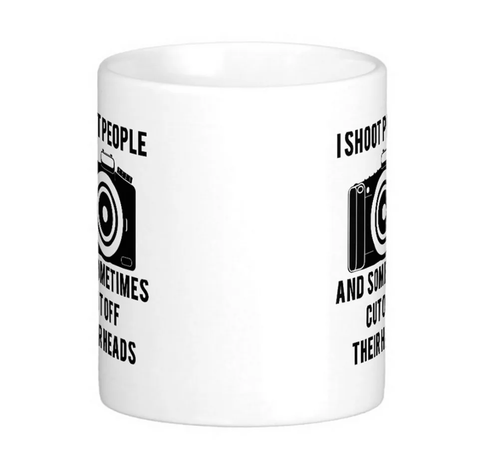 

I Shoot People Funny Photographer Photography Classic White Coffee Mug Tea Mugs Customize Mugs Gift By LVSURE