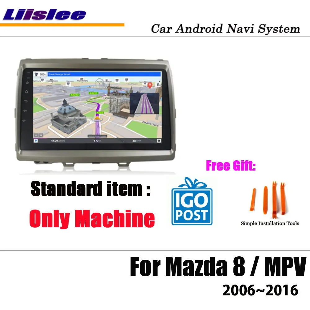 Liislee Автомобиль Android для Mazda 8/MPV 2006~ стерео радио BT видео Carplay камера gps Navi карта навигационная система Мультимедиа - Цвет: Machine