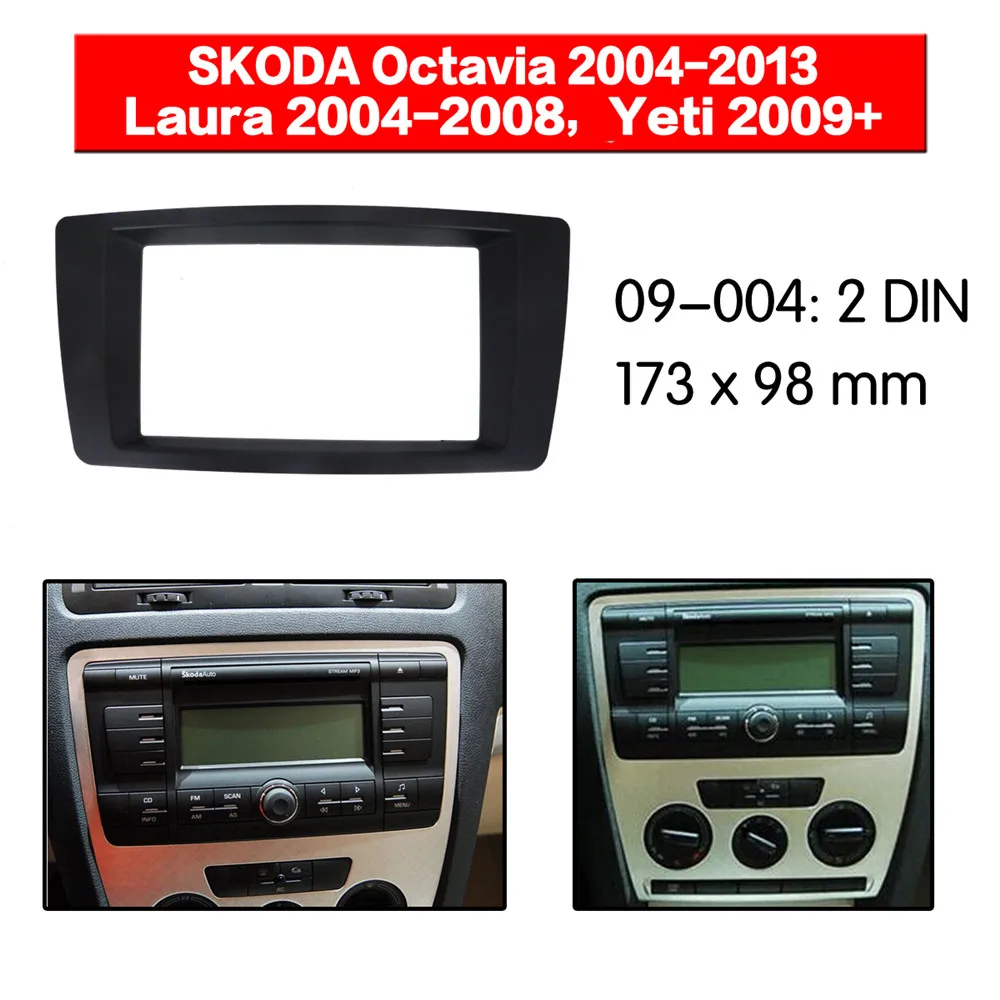 

Double Din Fascia For SKODA Octavia Laura Yeti Radio DVD Stereo Panel Dash Mount Install Trim Kit Refit good 09-004