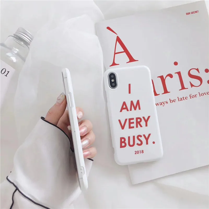 Simple Red Letters I am very busy Phone Case for iPhone 7 Case for iPhone X 6 6S 7 8 Plus Soft TPU Matte White Fundas Capa Hot07