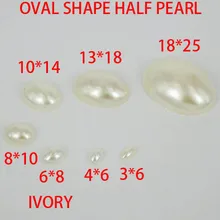 Овальная форма 3*6 мм-18х25 мм цвет слоновой кости имитация жемчуга овальной формы Flatback жемчуг отлично подходит для украшения ногтей мобильного телефона ноутбука