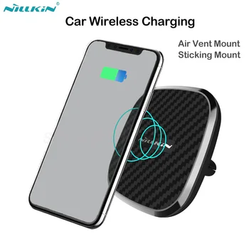

NILLKIN 10W Qi Fast Car Magnetic Wireless Charger Charging for iPhone 11 Pro Max XS X Car Holder for Samsung S9 S10 Xiaomi Mi 9