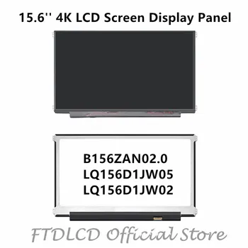 

FTDLCD 15.6'' 4K LCD Pisplay Screen Laptop Panel Display For B156ZAN02.0 LQ156D1JW05 LQ156D1JW02 3840x2160 40PIN