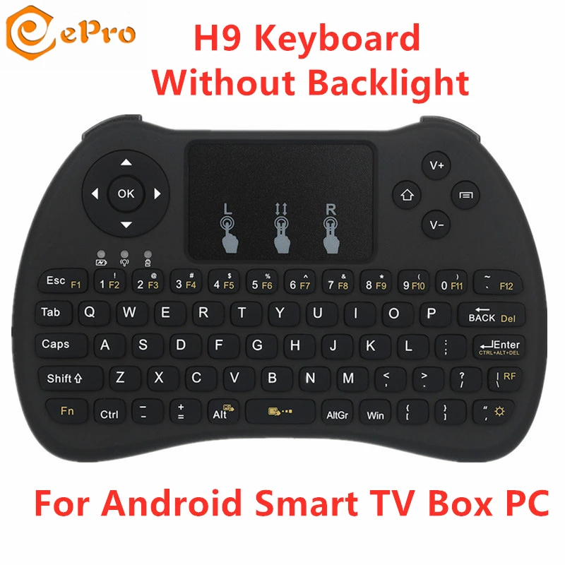 

Wireless H9 MINI Keyboard Touchpad Remote Control Mouse H9 Gaming Keyboard For Android Smart TV Box PC Laptop Tablet H9