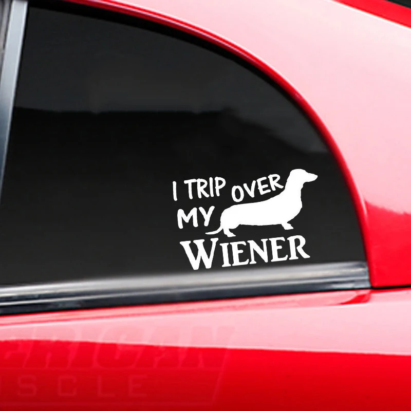 I Trip Over My Wiener Dachshund Vinyl Car Window Decal Bumper Sticker US Seller