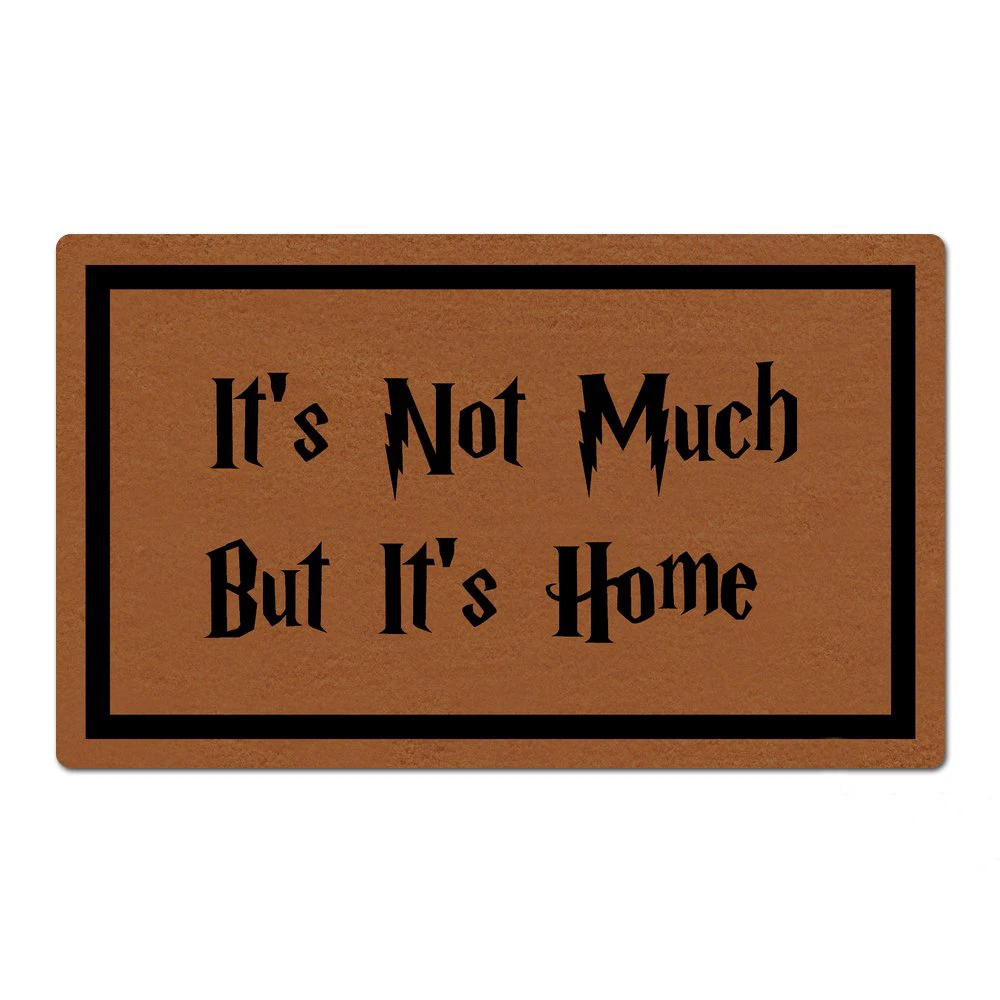 It s Not Much But It s Home Welcome Entrance Doormat Custom Rubber Non 