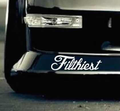 Filthiest Windshield Sticker Die Cut Decal Self Adhesive Vinyl Large jdm