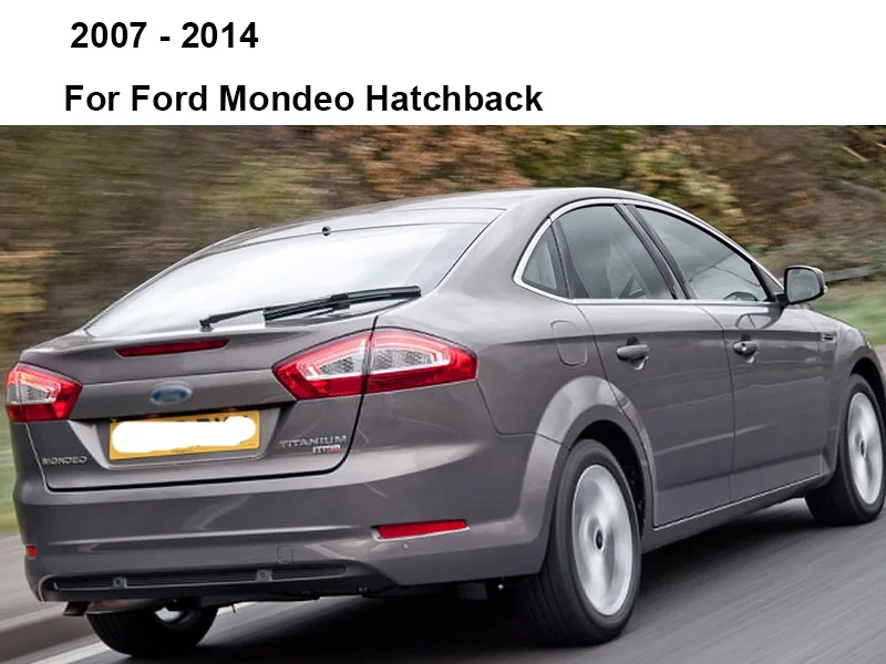 2007 - 2014 (Hatch) REFRESH Щетки стеклоочистителя для Ford Mondeo Mk4 Mk5 2007 2008 2009 2010 2011 2012 2013 - Цвет: 2007 - 2014 (Hatch)
