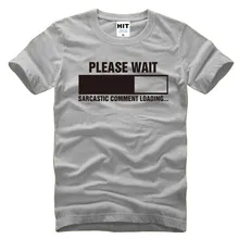 Sarcastic Comment Loading Geek Nerd Men’s Funny T-Shirt T Shirt For Men 2016 Short Sleeve Cotton Casual Top Tee Camisetas Hombre