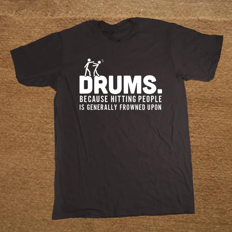 

Brand Clothing Drummer Drums Hitting People Percussion Funny T Shirt Tshirt Men Short Sleeve T-shirt Top Tees Camiseta