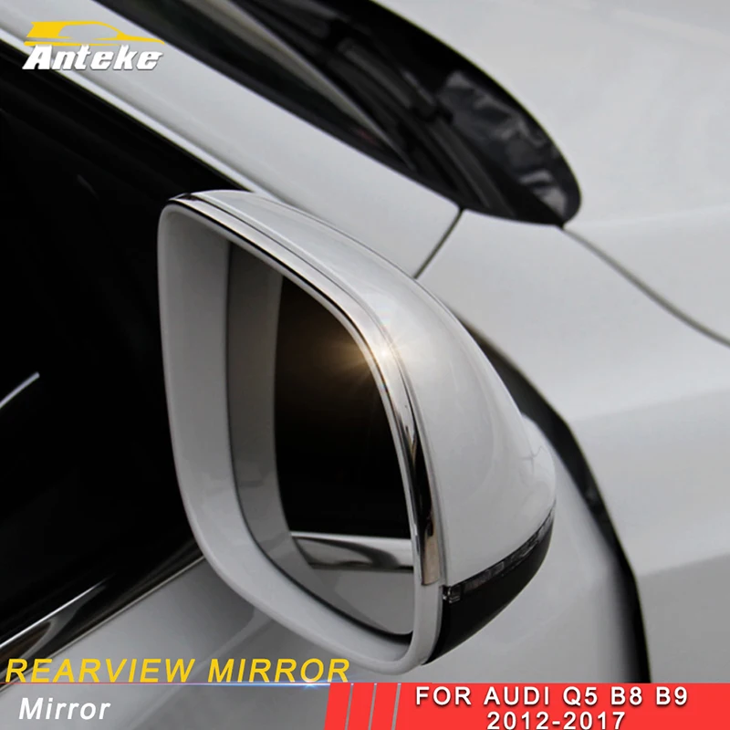 ANTEKE для Audi Q5 B8 B9 2012-2017 стайлинга автомобилей Зеркало заднего вида покрытия протектор обрезная рамка внешние аксессуары