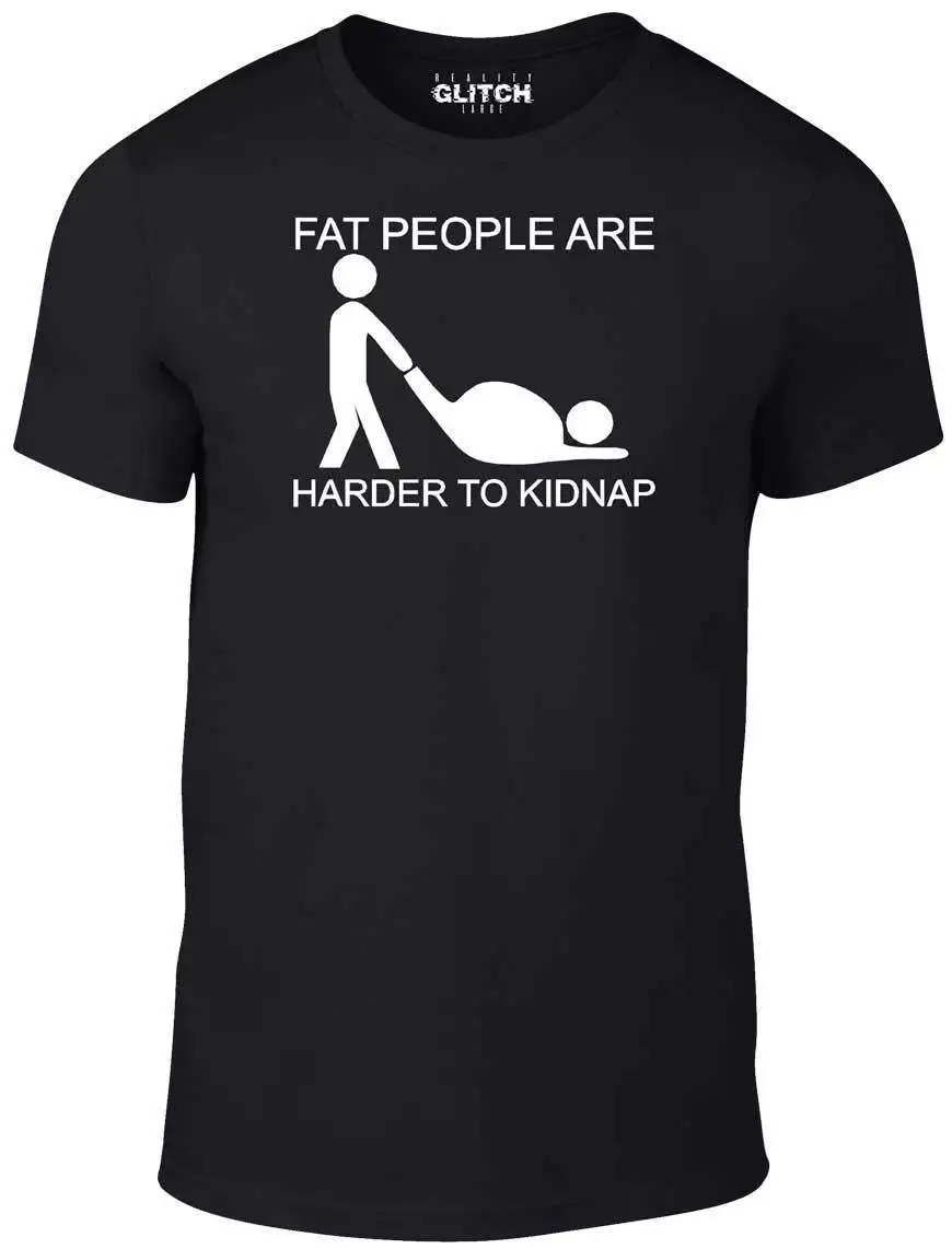 Fat People Are Harder To Kidnap T Shirt Funny T Shirt Joke Fatty fat-people-are-harder-to-kidnap-t-shirt-funny-t-shirt-joke-fatty