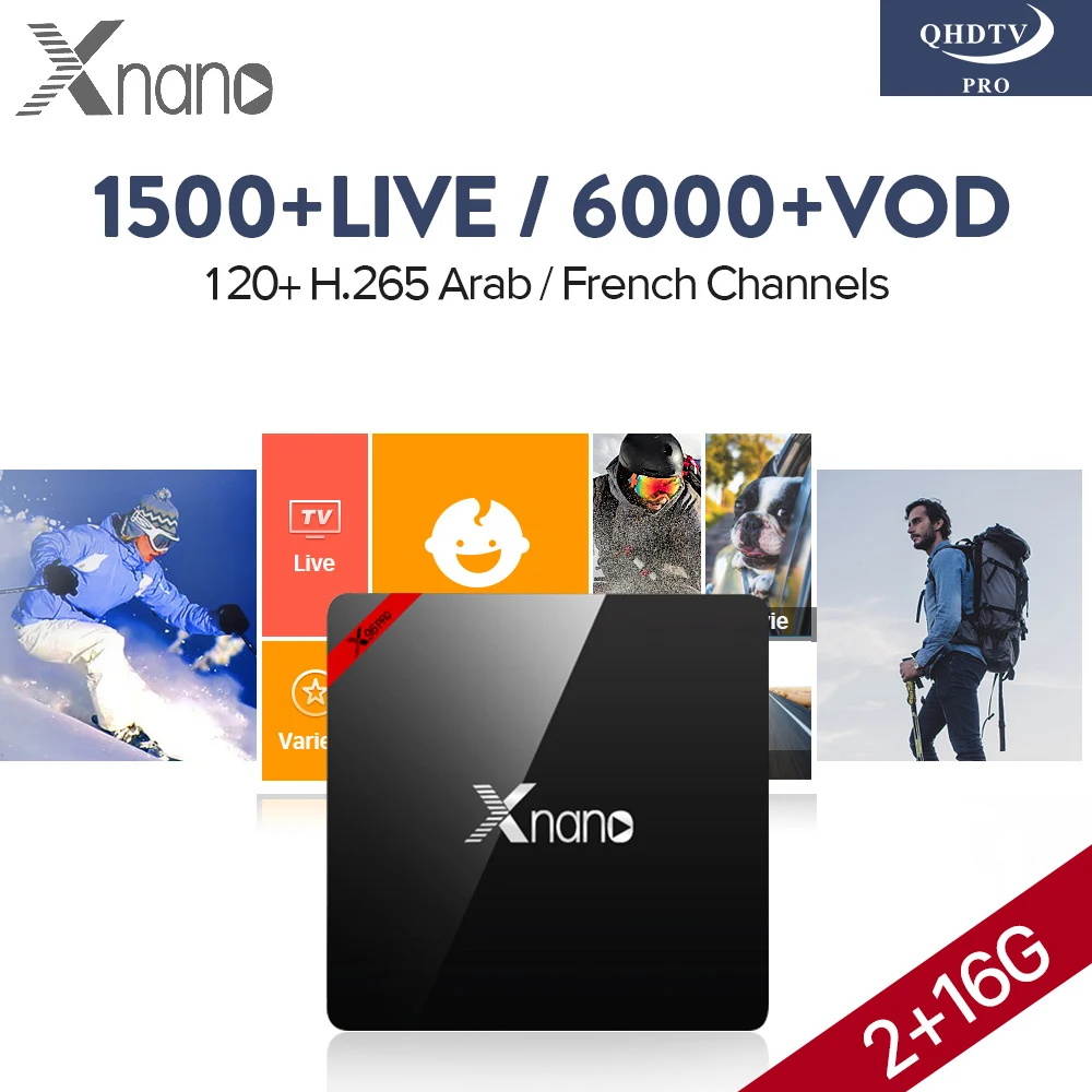 

H.265 QHDTV PRO 1 Year IPTV Subscription 1500 Channels Xnano TV Box Smart Android 6.0 S905X Europe French Arabic IPTV Top Box