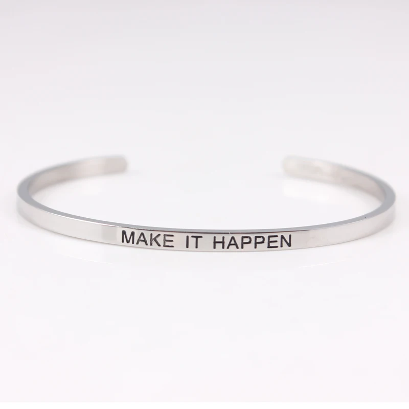 

New Stainless Steel Engraved MAKE IT HAPPEN Positive Inspirational Quote fashion Cuff Mantra Bracelet Bangles For Women
