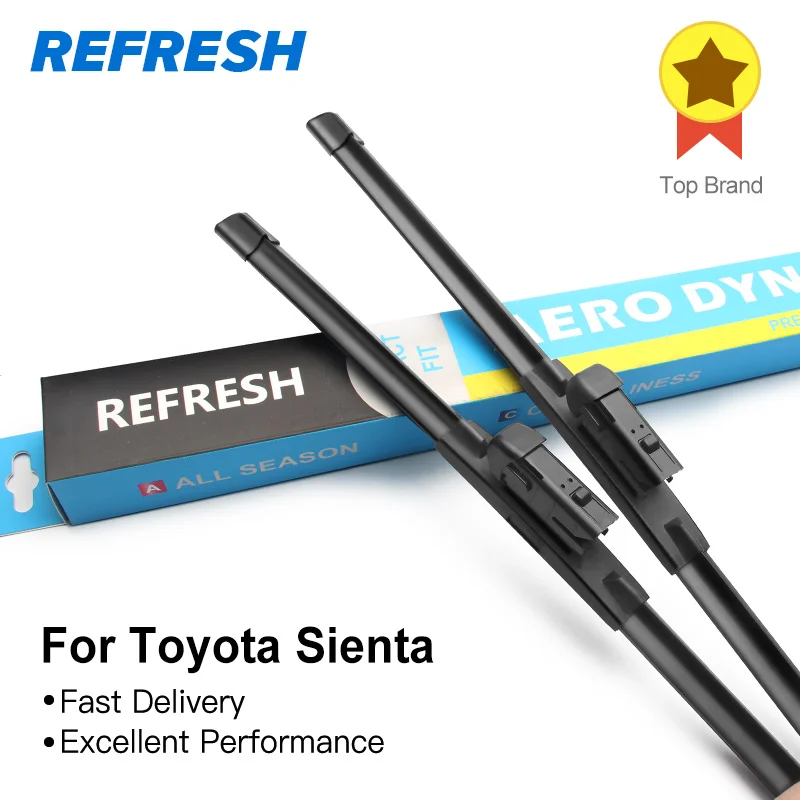 

REFRESH Wiper Blades for Toyota Sienta XP80 XP170 Fit Hook / Push Button Arms Model Year from 2003 to 2018