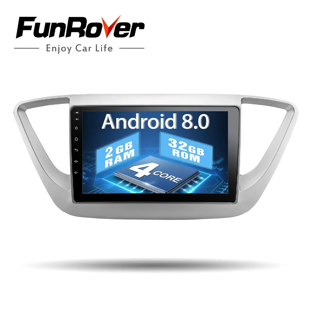 Funrover Android 8.0 Auto Dvd Gps multimedia Player Für Hyundai Verna Solaris Accent 2017 18 Radio Navigation Wifi tape recorder Günstig