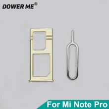 Dower Me держатель sim-карты ридер Sim лоток для Xiaomi Mi Note Pro с sim-картой лоток извлечение штырьковый разъем