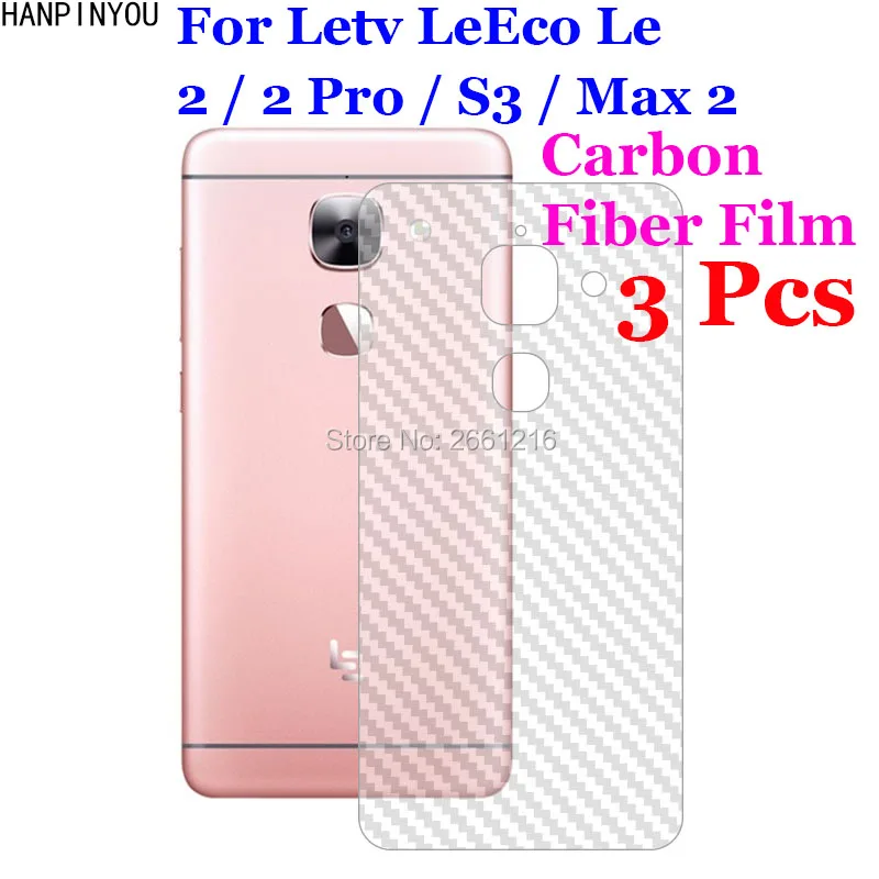

3 Pcs/Lot For Letv LeEco Le 2 Pro S3 Max 2 Pro 3 3D Non-slip Clear Carbon Fiber Back Film Screen Protector Protective Sticker