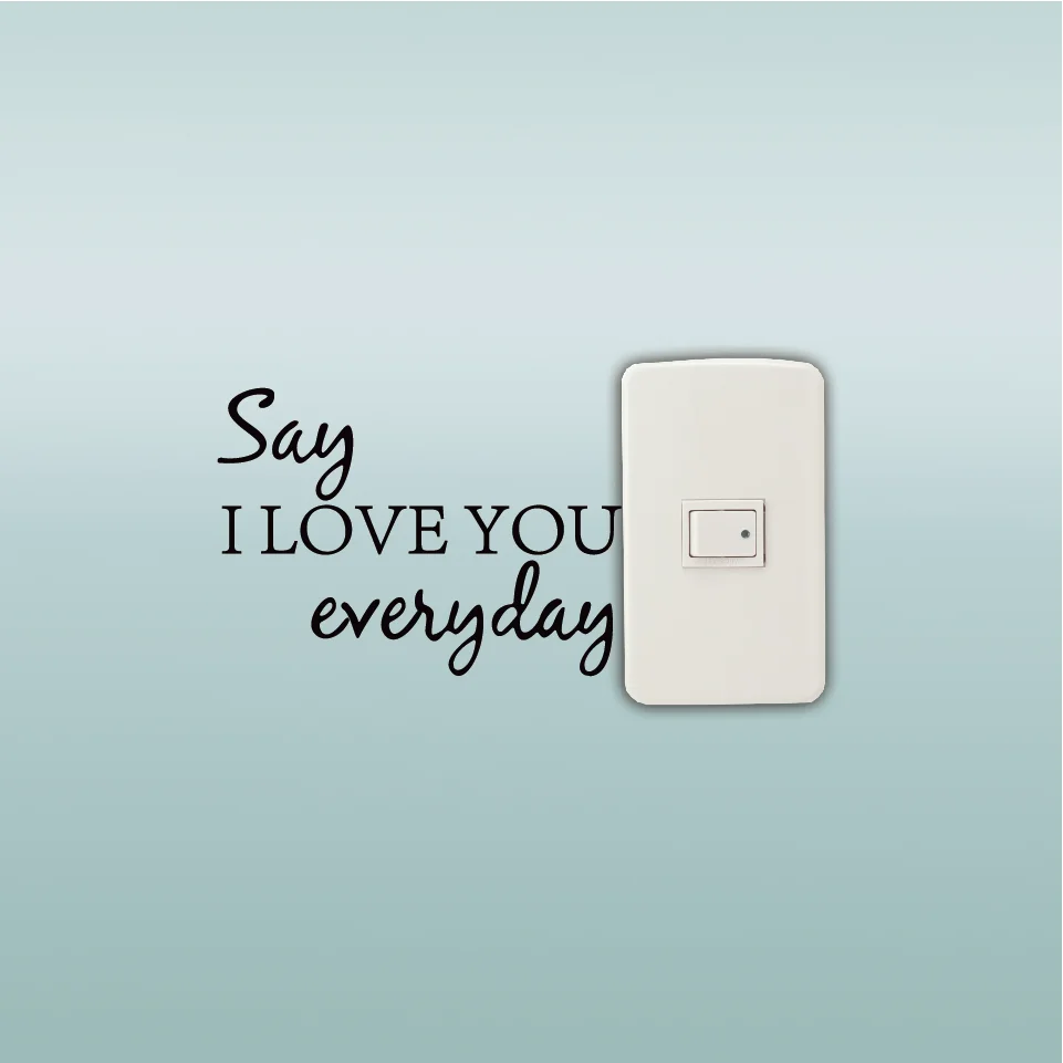 

SAY I LOVE YOU EVERYDAY Switch Stickers Mural Romantic Text Vinyl Wall Decal for Bedroom Wedding Room Home Decor YL035