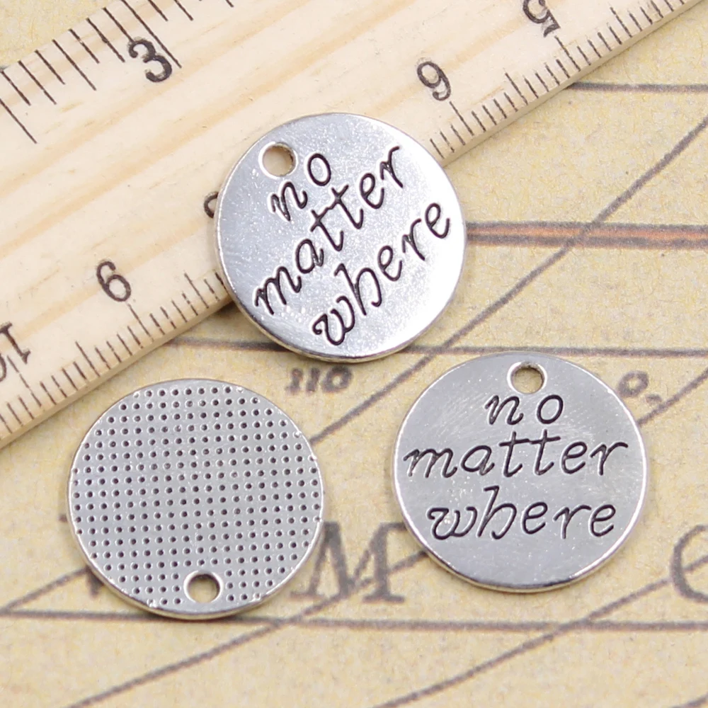 

10pcs Charms plates no matter where 20x20mm Antique Silver Plated Pendants Making DIY Handmade Jewelry Factory Wholesale
