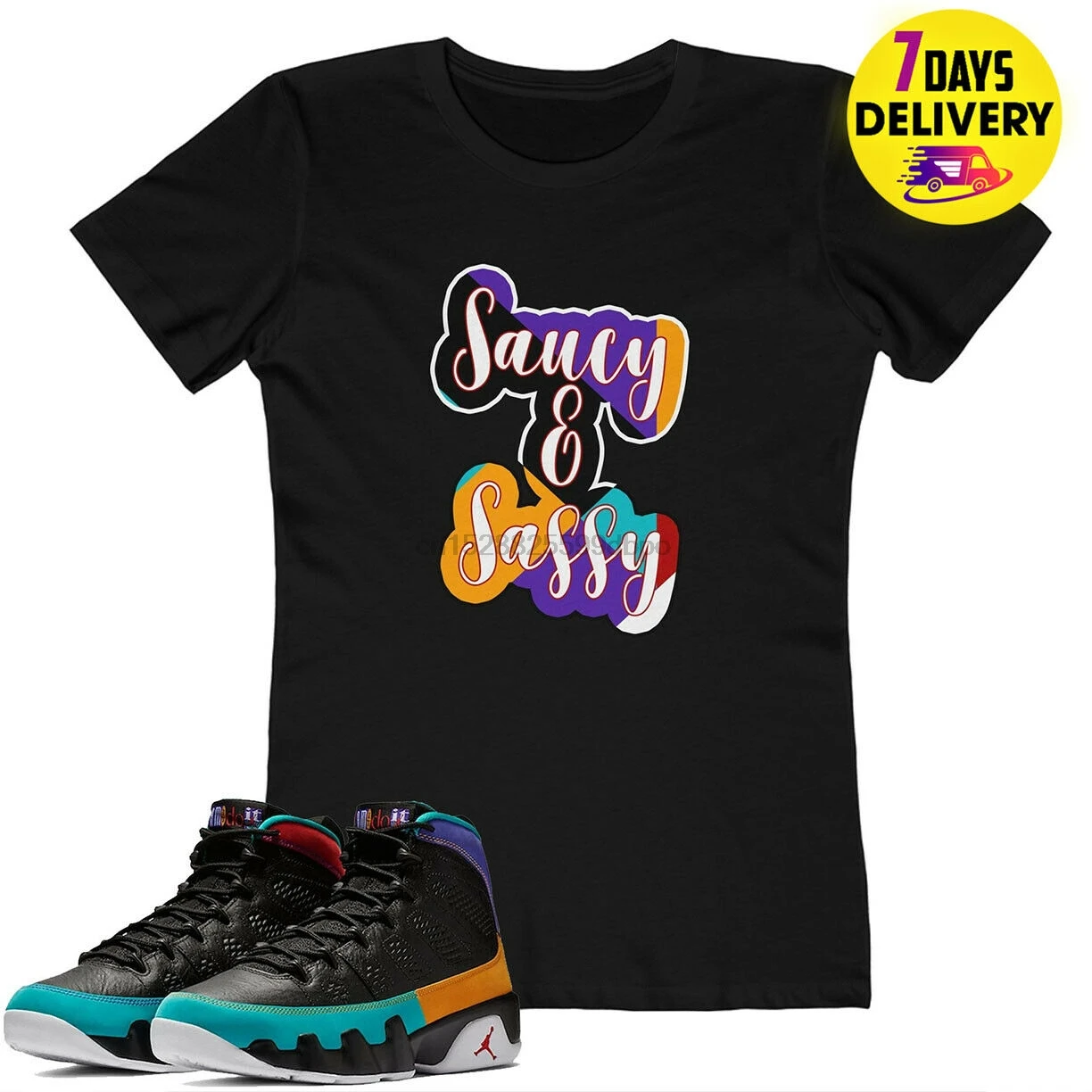 

Jordan9 Dream It Do It Sneaker Match Saucy Sassy T Shirt Black Size S 3Xl