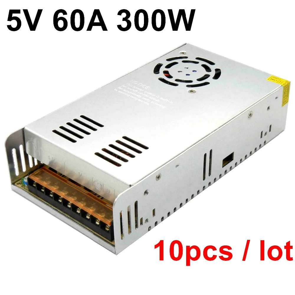 

10PCS 5V 60A 300W led switching Power Supply 110V 220V ac to dc 5V voltage Transformer for led display strip