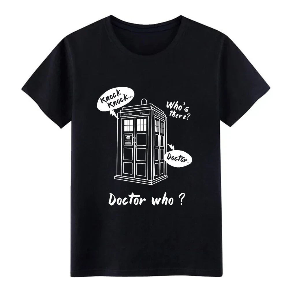 

knock knock who s there doctor who t shirt designer 100% cotton Round Collar solid color Cute Humor Summer Style Novelty shirt