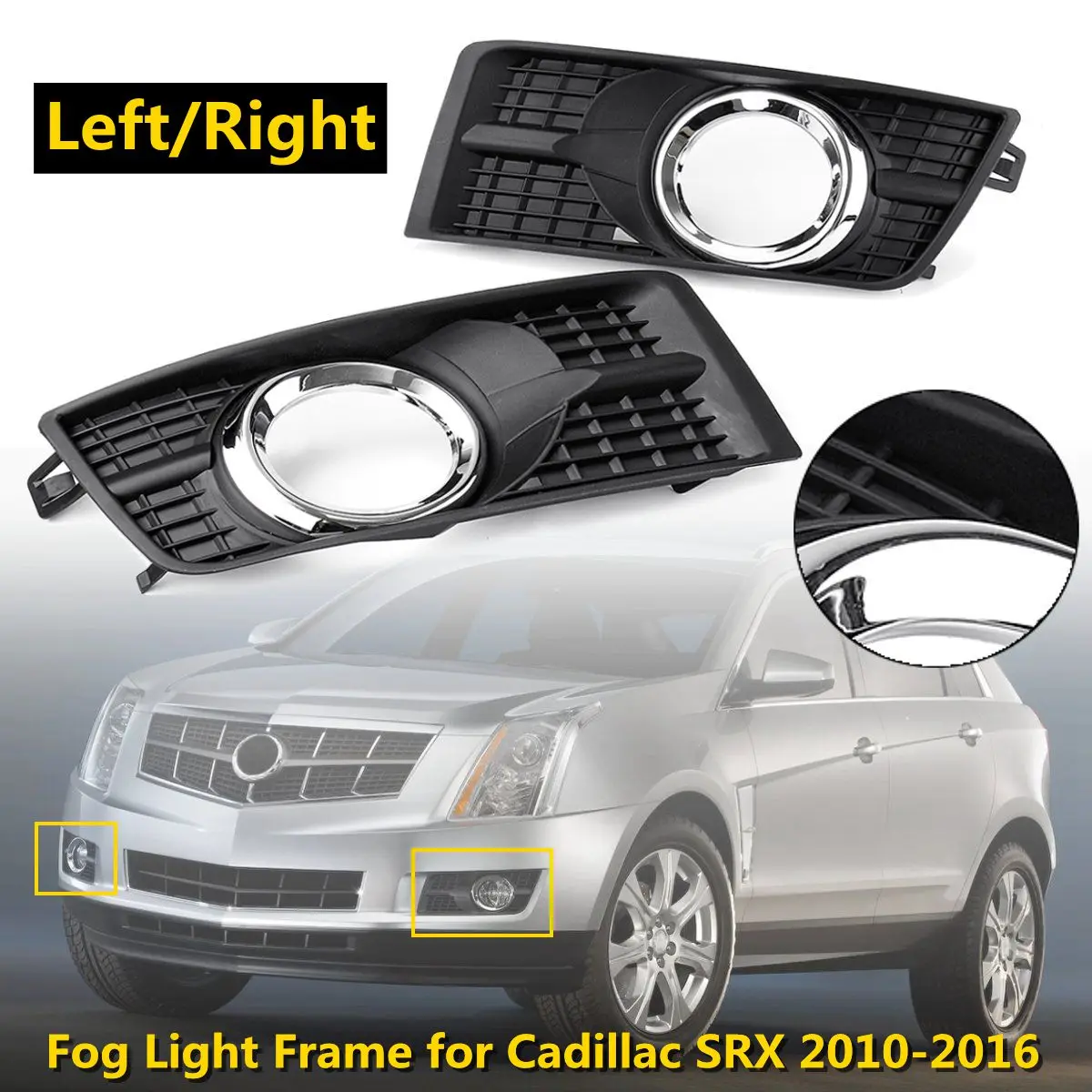 

Front Bumper Fog Light Frame Grilling Cover Foglamp Trim Shell Cap Garnish Hood for Cadillac SRX 2010-2016 #25778388 25778389