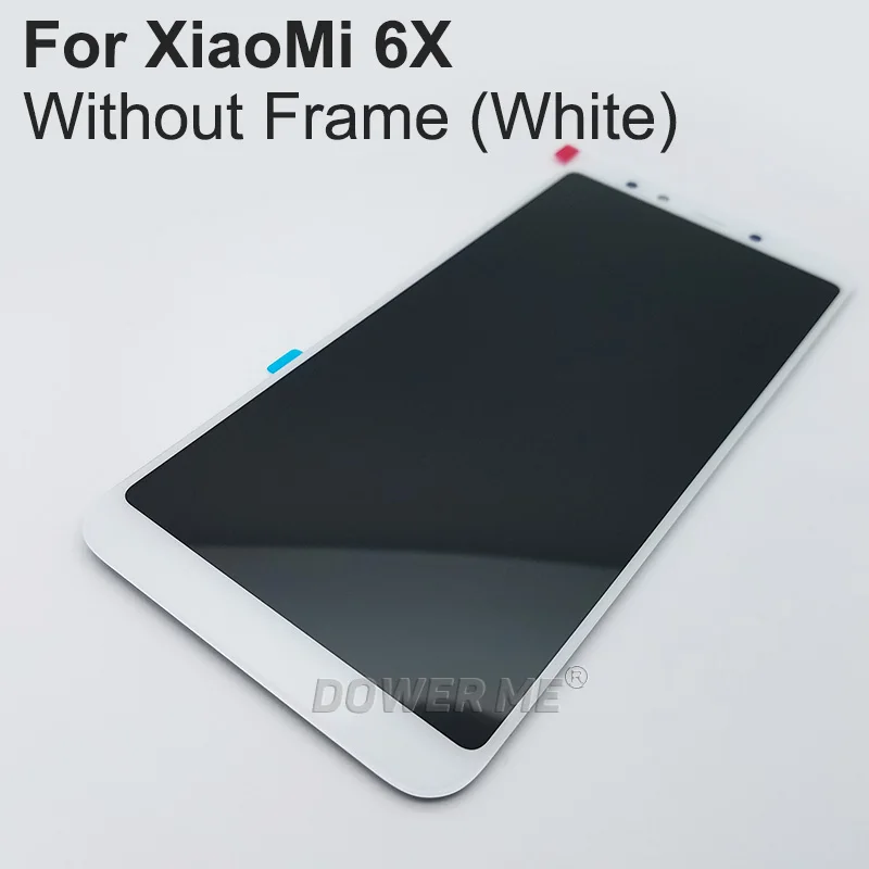Dawer Me ЖК-дисплей дигитайзер сенсорный экран в сборе с передней рамкой для Xiaomi 6X Mi6x 5,99 ''дюймов черный белый - Цвет: Without Frame  White