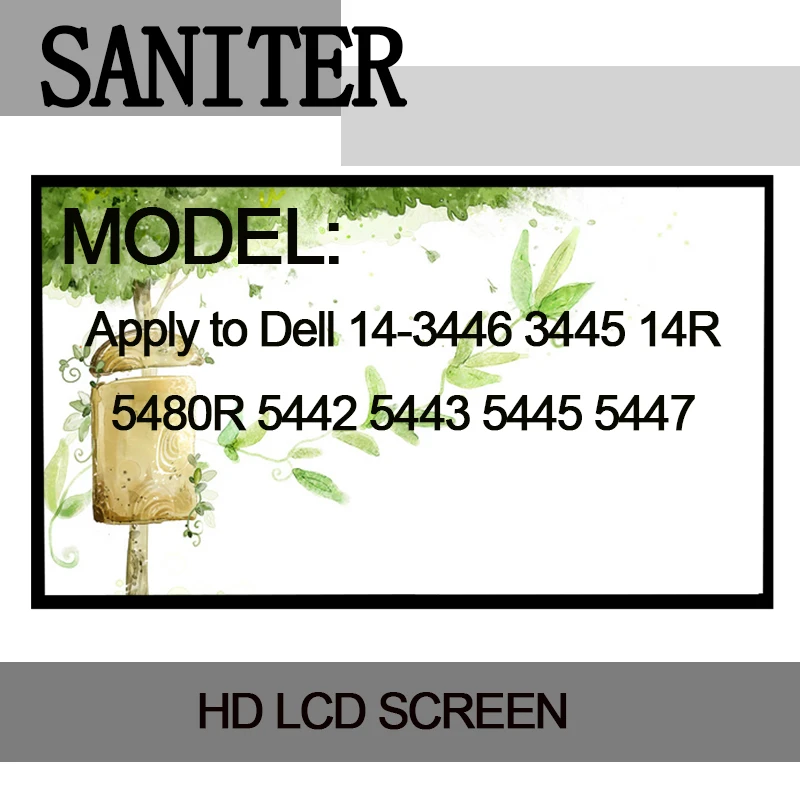 SANITER Apply to Dell 14-3446 3445 14R 5480R 5442 5443 5445 5447 Laptop LCD Screen SANITER Apply to Dell 14-3446 3445 14R 5480R 5442 5443 5445 5447 Laptop LCD Screen