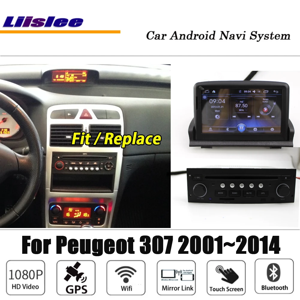 

Liislee Android For Peugeot 307 2001~2014 Stereo Car Radio BT Wifi Camera Carplay GPS Navi Map Navigation System Multimedia