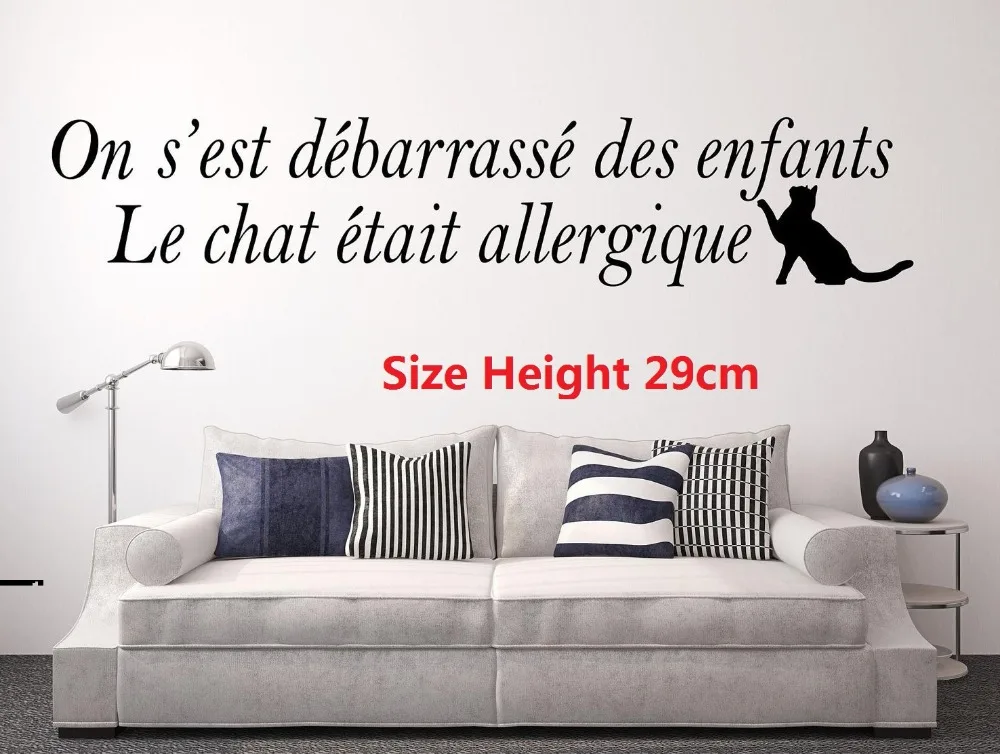 

Wall text Sticker wall sticker decal Lounge On got rid of children, the cat was allergic French Decoration Room